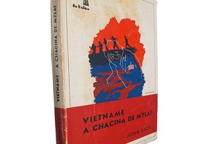 Vietname, a chacina de Mylai - John Sack
