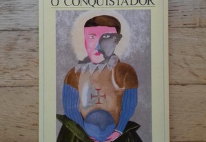 O Conquistador, de Almeida Faria