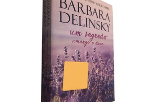 Um segredo amargo e doce - Barbara Delinsky