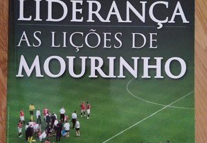 Livro "Liderança - As Lições de José Mourinho" de Luís Lourenço e Fernando Ilharco