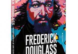 Frederick Douglass: autobiografia de um escravo