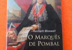 O Marquês do Pombal - Kenneth Maxwell