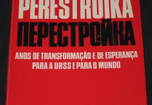 Livro Perestroïka Anos de Transformação Esperança