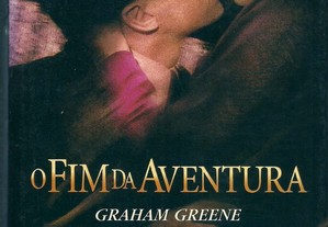 Graham Greene - O Fim da Aventura (2000) / Trad. de Jorge de Sena