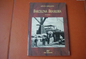 Livro "Barcelona Brasileira" de Adelto Gonçalves / Esgotado / Portes Grátis