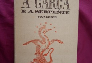 A Garça e a serpente. Romance de Francisco Costa.