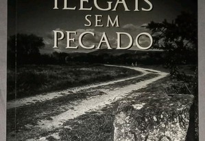Vidas ilegais sem pecado, de Venâncio Dias Gonçalves.