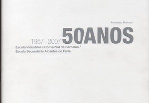 Escola Industrial e Comercial de Barcelos: 50 anos
