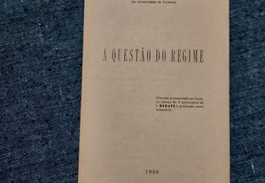 Dr. Miranda Barbosa-A Questão do Regime-1956