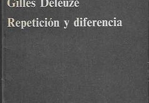 Michel Foucault. Theatrum Philosophicum / Gilles Deleuze. Repetición y differencia.