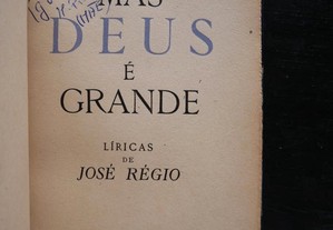 José Régio. Mas Deus é Grande. 1 Ed. 1945