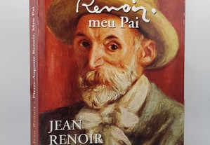 Jean Renoir // Pierre-Auguste Renoir, meu Pai 2005 Ilustrado