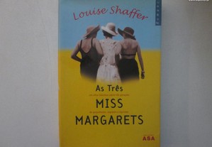 As três Miss Margarets- Louise Shaffer