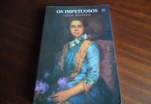 "Os Impetuosos" de Luísa Beltrão - 1ª Edição de 1994