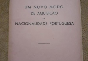 Um Novo Modo de Aquisição da Nacionalidade Portuguesa - Armando Marques Guedes