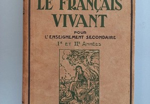 Le Français Vivant - Pour l'Enseignement Secondaire I et II Années - Augusto César Pires de Lima et Carlos Santos