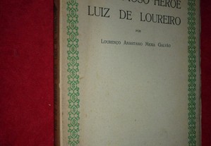 Vida do famoso Heróe Luiz de Loureiro