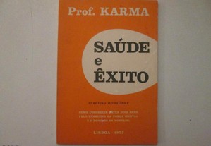 Saúde e êxito- Prof. Karma