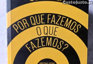 Por Que Fazemos o que Fazemos? - Mario Sergio Cortella