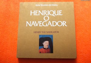 Henrique O Navegador - Artur Teodoro de Matos