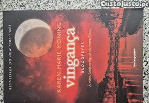 Livro Totalmente Novo "Vingança - Bloodfever" de Karen Marie Morning