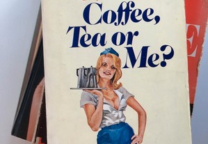 Coffee, Tea or me? Trudy Baker