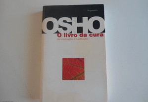 OSHO - O livro da Cura-Da medicação à meditação