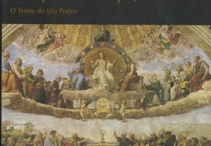 Dos Apóstolos ao Papa João Paulo II - O Trono de São Pedro