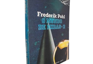 O mundo de Midas (Volume 2) - Frederik Pohl