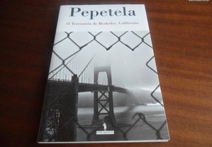 "O Terrorista de Berkeley, Califórnia" de Pepetela - 1ª Edição de 2007