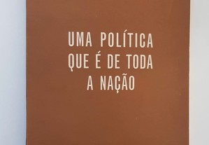 Uma política que é de toda a Nação // J.M. Silva Cunha