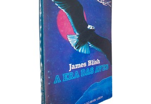 A era das aves - James Blish