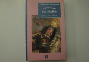 O último dos Médicis- Dominique Fernandez