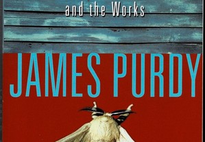 Eustace Chisholm and the Works: James PURDY (P. Incluídos)