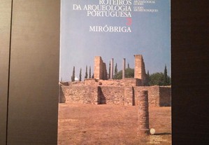 Roteiros da Arqueologia Portuguesa - Miróbriga