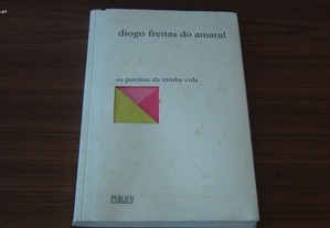 Os poemas da minha vida de Diogo Freitas do Amaral