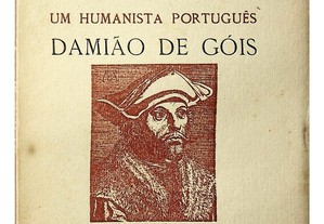 Damião de Góis. Um humanista português