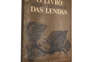 O livro das lendas - Selma Lagerlöf
