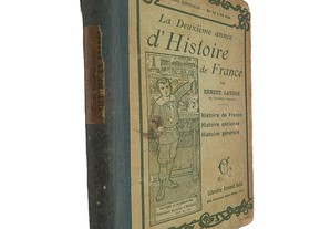 La deuxième année d'Histoire de France - Ernest Lavisse