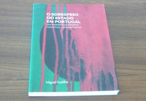 O Sobrepeso do Estado em Portugal Uma Proposta de Reforma de Miguel Cadilhe