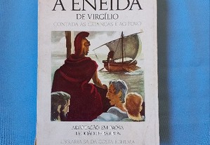 A Eneida de Virgílio contadas às crianças e ao povo - Virgílio, adapt. João de Barros