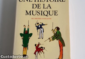 Livro em Francs Une Histoire de la Musique - Lucien Rebatet - Bouquins