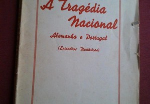 José D'Arruella-A Tragédia Nacional:Alemanha e Portugal-1940