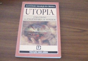 Utopia: Uma Visão da Engenharia de Sonhos de António Marques Bessa