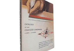Catálogo de uma Colecção Camoniana (A Obra - O Homen)