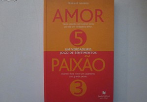 Amor 5, Paixão 3- Manuel Arouca