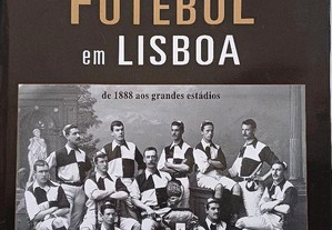 Futebol História do Futebol em Lisboa de Marina Tavares Dias
