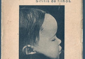 Dr, António de Carvalho - Sífilis de Pais... Sífilis de Filhos (1933)