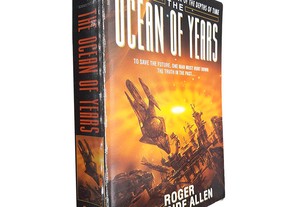 The ocean of years - Roger MacBride Allen