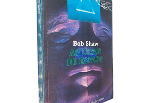 As luzes do espaço - Bob Shaw